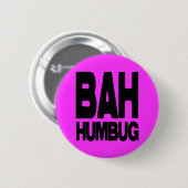 Badge Rond 5 Cm Bah humbug (Devant & derrière)