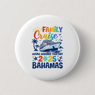 Badge Rond 5 Cm Bahamas Cruise 2025 Family Friends Group Vacation