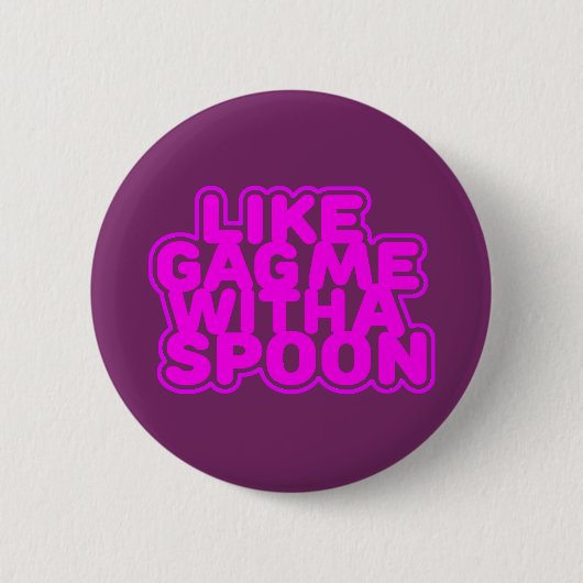 Badge Rond 5 Cm Bâillonnez-moi avec une cuillère (Devant)