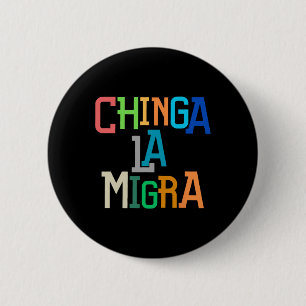 Badge Rond 5 Cm Baise La Migra Drôle Anti-trump