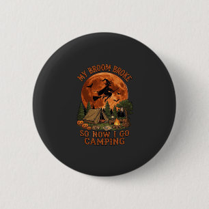 Badge Rond 5 Cm Balai Casse Halloween Sorcière Camping Tente Feu d
