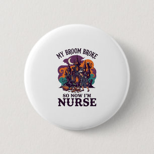 Badge Rond 5 Cm Balai Infirmière Cassée Halloween Sorcière Maison