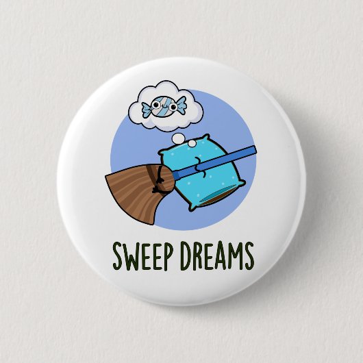 Badge Rond 5 Cm Balayage Dreams Funny Broom Pun (Devant)