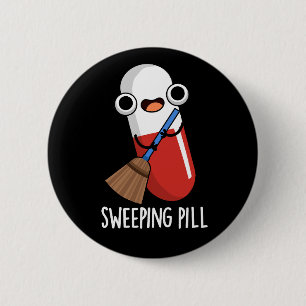 Badge Rond 5 Cm Balayage pilule amusant médicament jeu