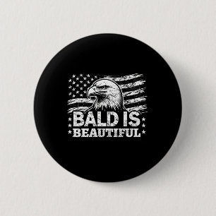 Badge Rond 5 Cm Bald est magnifique - 4 juillet fête de l'indépend