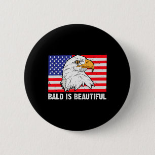 Badge Rond 5 Cm Bald est magnifique 4 juillet fête de l'Indépendan