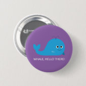 Badge Rond 5 Cm Baleine, bonjour là ! Bouton (Devant & derrière)