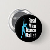 Badge Rond 5 Cm Ballet de danse des vrais hommes (Devant & derrière)
