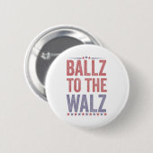 Badge Rond 5 Cm Ballz aux élections Walz Harris Walz 2024 (Devant & derrière)