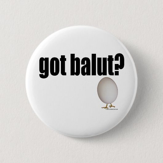 Badge Rond 5 Cm Balut obtenu ? (Devant)
