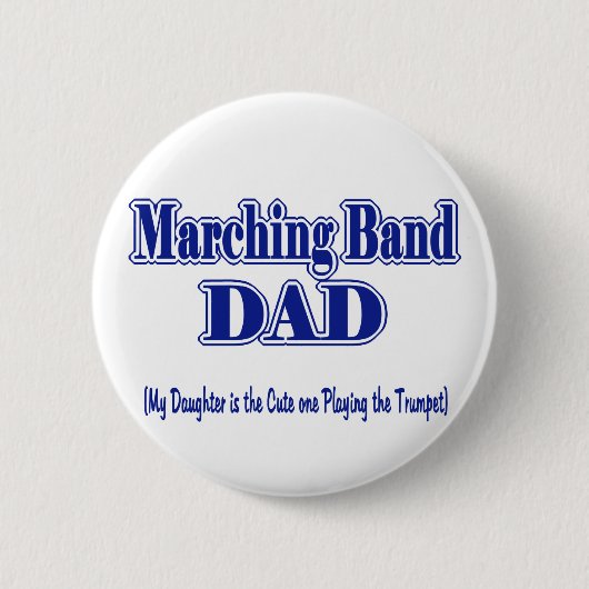 Badge Rond 5 Cm Bande de Marquage papa/ Trumpet (Devant)