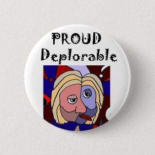 Badge Rond 5 Cm Bande dessinée politique déplorable fière drôl