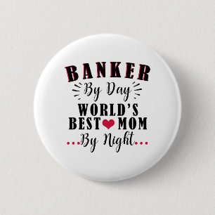 Badge Rond 5 Cm banquier de jour la meilleure maman du monde par b