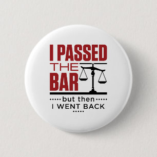 Badge Rond 5 Cm Bar Exam Drôle Joke I Passé le Bar