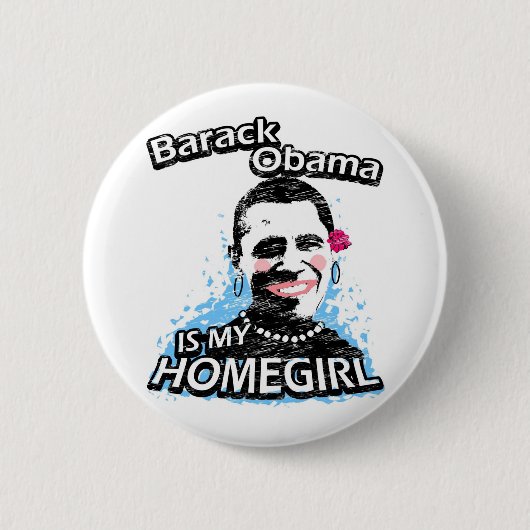 Badge Rond 5 Cm Barack Obama est mon homegirl (Devant)