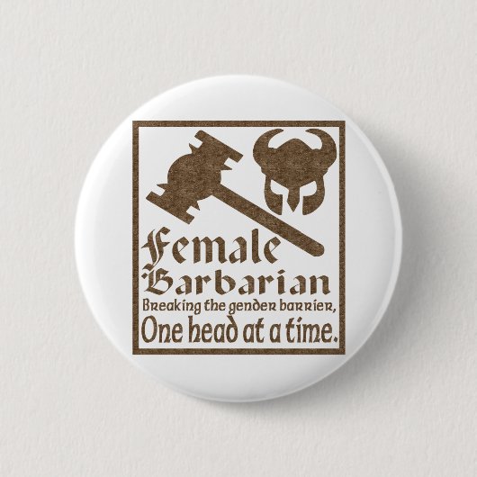 Badge Rond 5 Cm Barbare féminin (Devant)