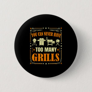 Badge Rond 5 Cm Barbecue Drôle De Gril Vous Ne Pouvez Jamais Avoir