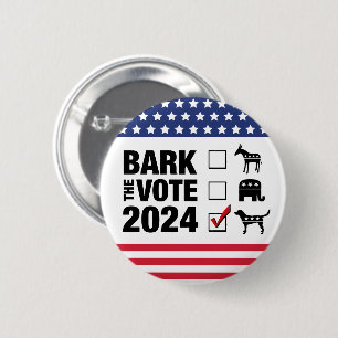 Badge Rond 5 Cm Bark the Vote 2024 Election - Vote Dog circle