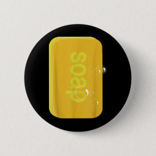 Badge Rond 5 Cm Barre de savon Déguisement drôle de dernière minut