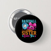 Badge Rond 5 Cm Baseball Or Bows Your Sister Loves You Gender Reve (Devant & derrière)