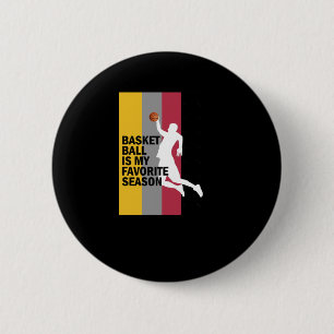 Badge Rond 5 Cm Basketball Est Ma Saison Préférée 10