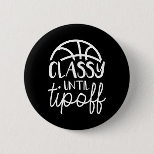 Badge Rond 5 Cm Basketball Maman Classé Jusqu'À Tipoff Basketball