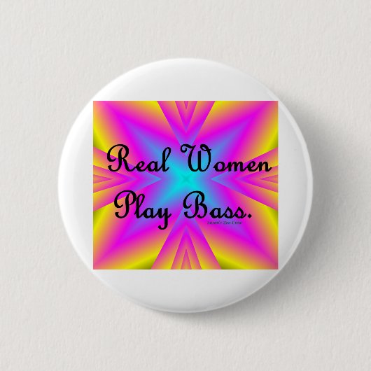 Badge Rond 5 Cm Basse de jeu de vraies femmes (Devant)