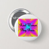 Badge Rond 5 Cm Basse de jeu de vraies femmes (Devant & derrière)