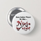 Badge Rond 5 Cm Basse guitare Ninja (Devant & derrière)