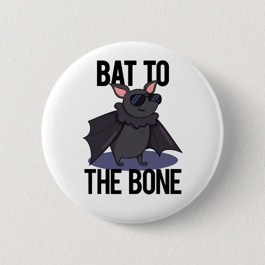 Badge Rond 5 Cm Bat À L'Os Drôle Animal Pun (Devant)