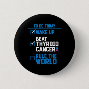 Badge Rond 5 Cm Bats le cancer de la thyroïde, règne sur le monde