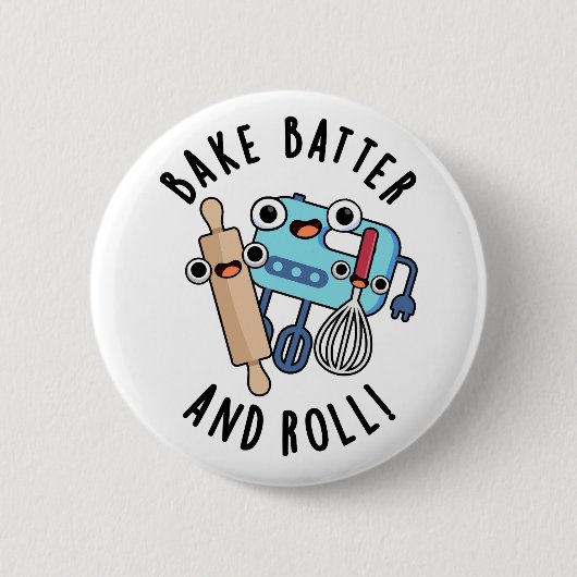 Badge Rond 5 Cm Batterie De Cuisson Et Roulez Un Fou De Cuisson Dr (Devant)