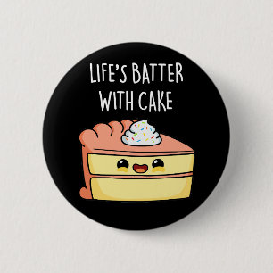 Badge Rond 5 Cm Batteur de la vie avec gâteau amusant jeu de gâtea