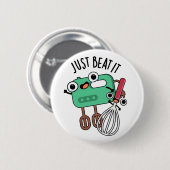 Badge Rond 5 Cm Battez-Le Drôle Pun À Cuisson (Devant & derrière)