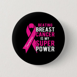 Badge Rond 5 Cm Battre Le Cancer Du Sein Est Ma Superpuissance Fem