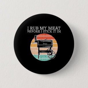 Badge Rond 5 Cm Bbq Rub Ma Viande Avant Stick Retro Funny Byrbecue