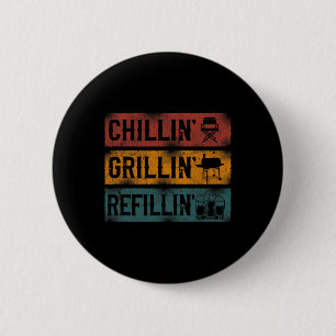 Badge Rond 5 Cm Bbq Smoker Chillin' Grillin' Refillin'