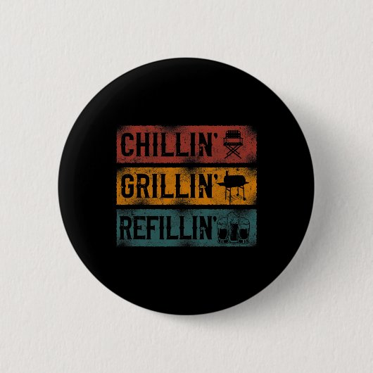 Badge Rond 5 Cm Bbq Smoker Chillin' Grillin' Refillin' (Devant)