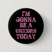 Badge Rond 5 Cm Be a Unicorn (Devant)