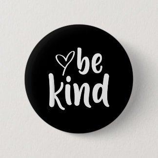 Badge Rond 5 Cm Be Kind Minimalist Love Kindness Positive