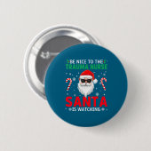 Badge Rond 5 Cm Be Nice To The Trauma Nurse Santa Is Watching Chri (Devant & derrière)