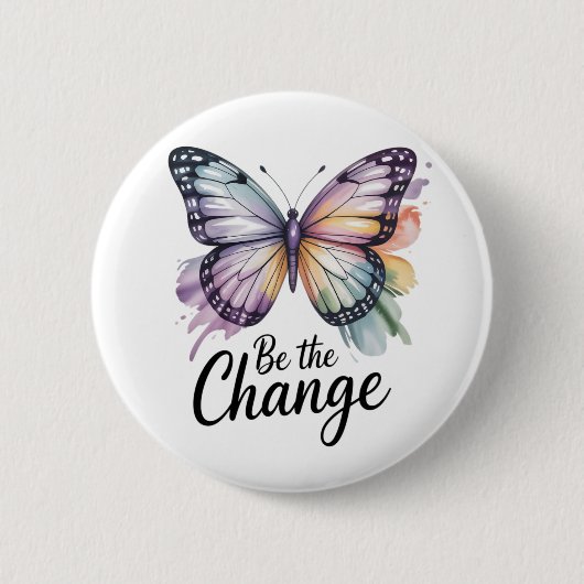 Badge Rond 5 Cm Be the Change  (Devant)