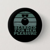 Badge Rond 5 Cm Bearé pour son plaisir (Devant)