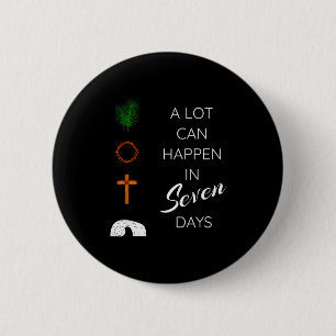 Badge Rond 5 Cm Beaucoup de choses peuvent arriver en 7 jours dima