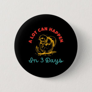 Badge Rond 5 Cm Beaucoup Peuvent Se Passer En 3 Jours Oeuf Pâques