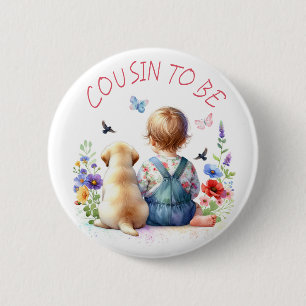 Badge Rond 5 Cm Bébé fille et Baby shower de chiot Cousin pour êtr