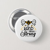 Badge Rond 5 Cm Bee kind bee forte apiculteur citation (Devant & derrière)
