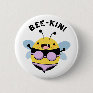 Badge Rond 5 Cm Bee-kini Funny Bee Puns