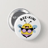 Badge Rond 5 Cm Bee-kini Funny Bee Puns (Devant & derrière)