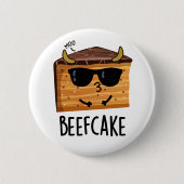 Badge Rond 5 Cm Beefcake Funny Cake Pun (Devant)